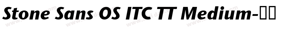 Stone Sans OS ITC TT Medium字体转换